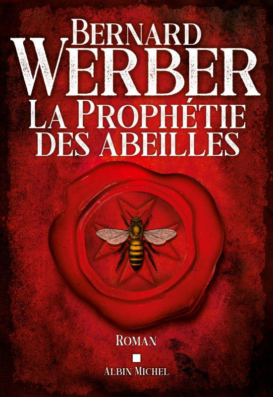 La Proph Tie Des Abeilles Bernard Werber Fiche Livre Critiques