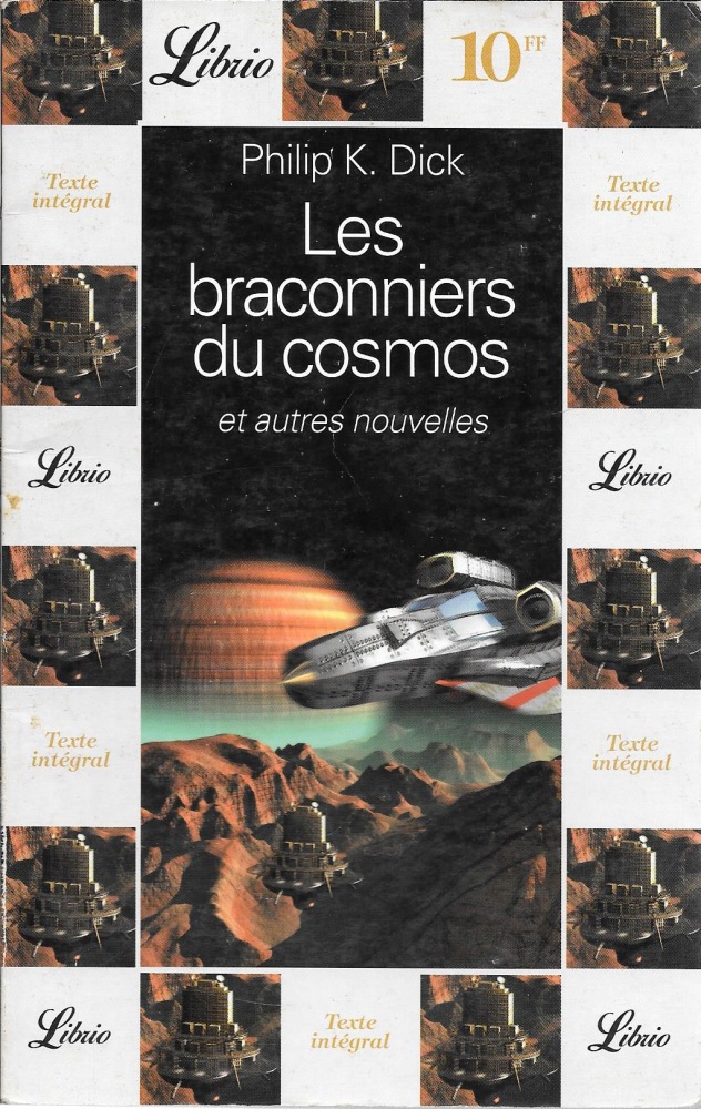 Les Braconniers Du Cosmos Et Autres Nouvelles Philip K Dick Fiche