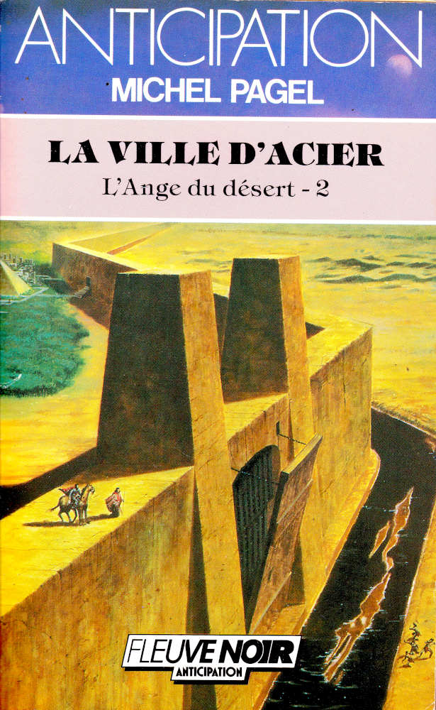 La Ville d'acier - Michel PAGEL - Fiche livre - Critiques - Adaptations -  nooSFere