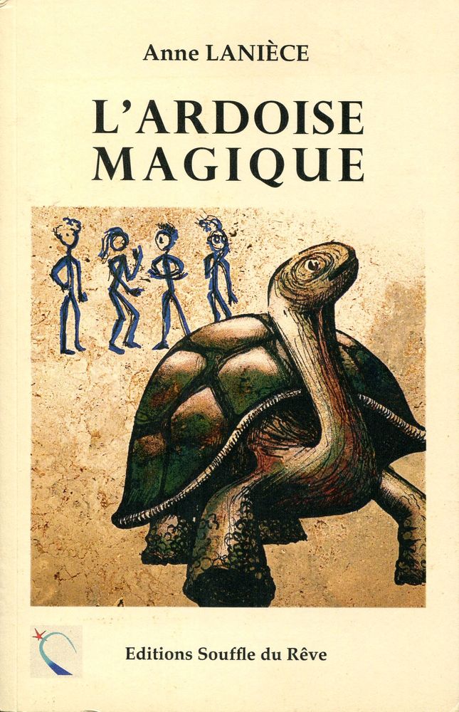 L'Ardoise magique - Anne LANIÈCE - Fiche livre - Critiques - Adaptations -  nooSFere