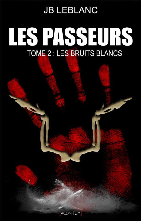 Les Bruits Blancs - J.-B. LEBLANC - Fiche Livre - Critiques ...