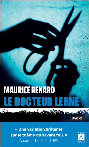 Le Docteur Lerne Maurice Renard Fiche Livre Critiques Adaptations Noosfere 