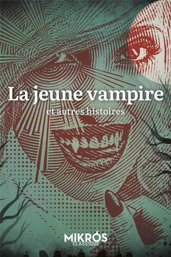 La Jeune Vampire Et Autres Histoires Anthologie Fiche Livre Critiques Adaptations Noosfere