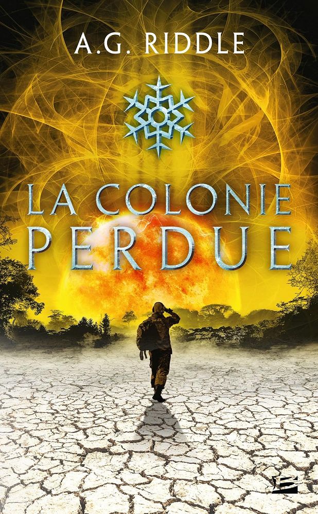 La Colonie Perdue - A.G. RIDDLE - Fiche Livre - Critiques - Adaptations ...