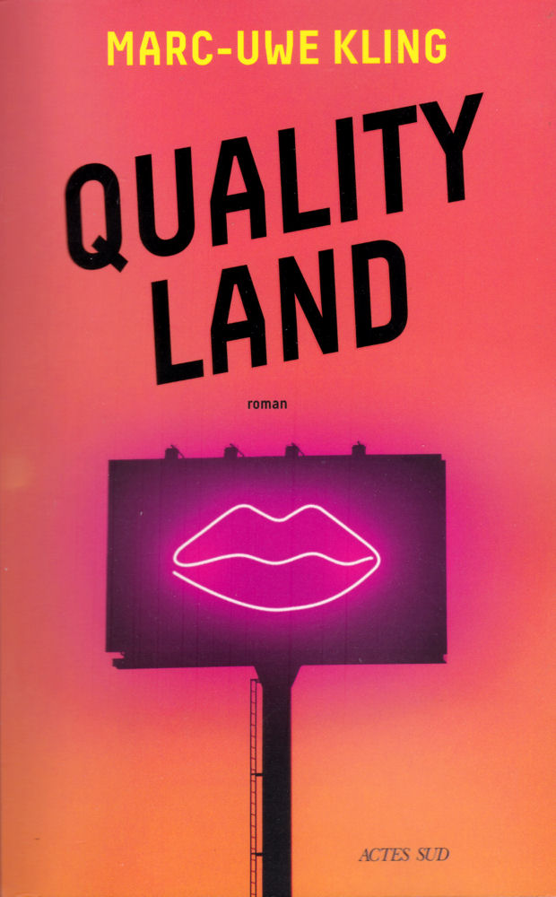 Quality land - Marc-Uwe KLING - Fiche livre - Critiques - Adaptations