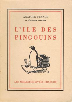 L'Île des pingouins - Anatole FRANCE - Fiche livre - Critiques -  Adaptations - nooSFere