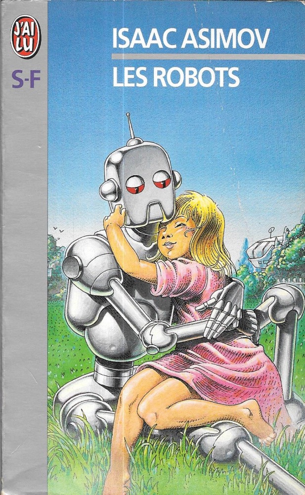 Les Robots Isaac Asimov Fiche Livre Critiques Adaptations Noosfere 