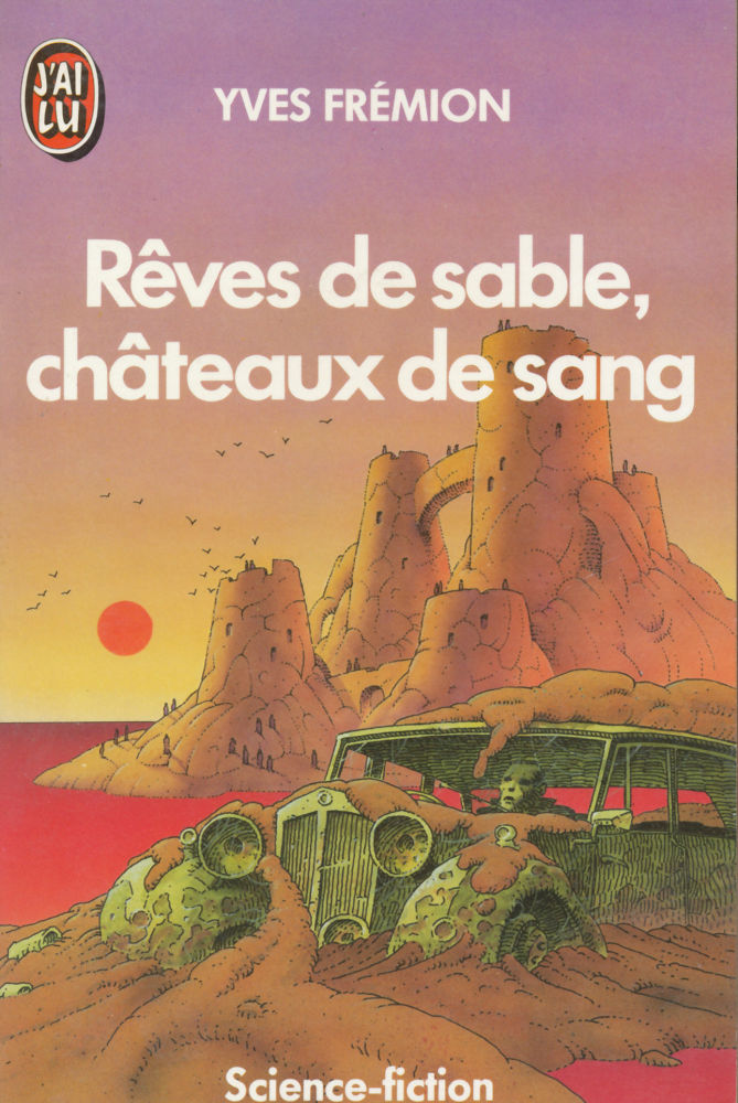 Rêves de sable, châteaux de sang - Yves FRÉMION - Fiche livre