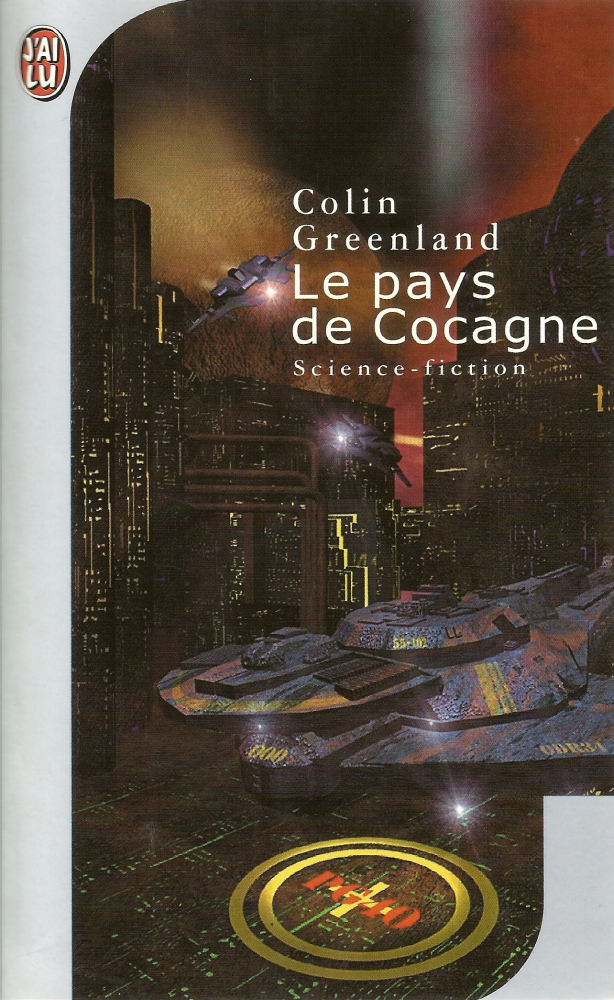 Le Pays de Cocagne  Colin GREENLAND  Fiche livre  Critiques