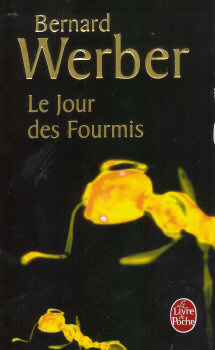 Le Jour Des Fourmis Bernard Werber Fiche Livre - 