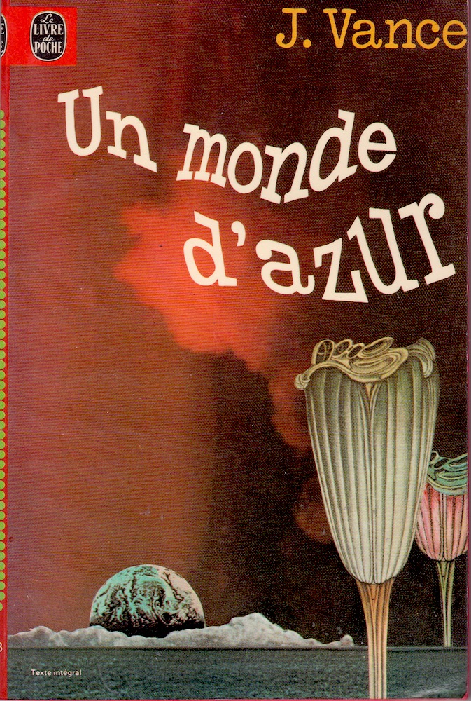 Un monde d'azur - Jack VANCE - Fiche livre - Critiques - Adaptations