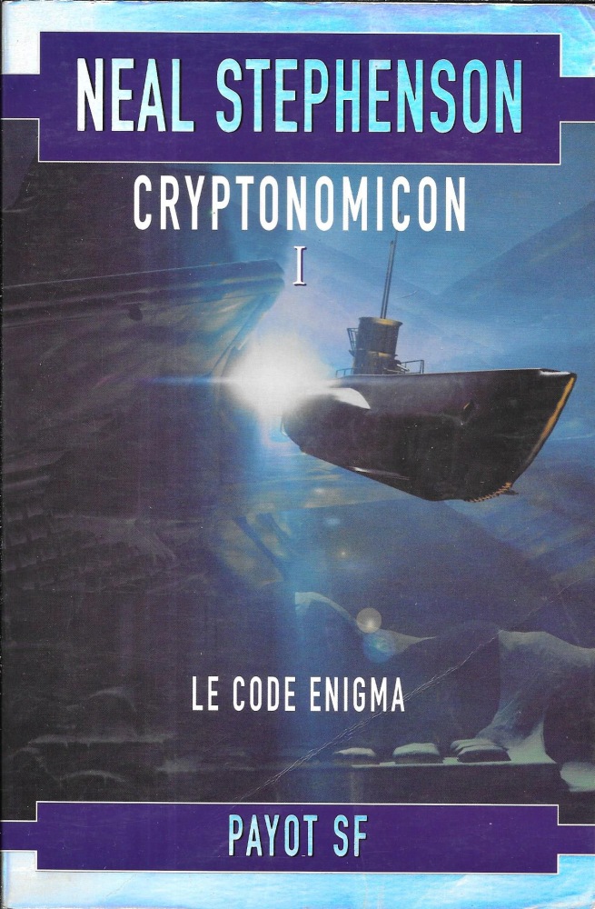 Le Code Enigma Neal Stephenson Fiche Livre Critiques Adaptations Noosfere