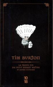 La Triste fin du petit Enfant Hutre et autres histoires