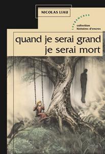 Quand je serai grand, je serai mort
