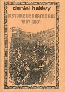 Histoire de quatre ans 1997-2001
