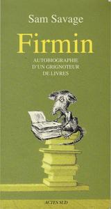 Firmin - autobiographie d'un grignoteur de livres