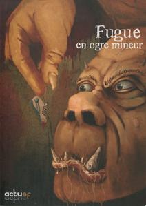 Fugue en Ogre Mineur
