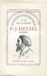 Histoire d'un diteur et de ses auteurs : P.-J. Hetzel (Stahl)