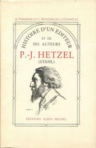 Histoire d'un diteur et de ses auteurs : P.-J. Hetzel (Stahl)