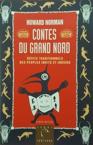 Contes du Grand Nord : rcits traditionnels des peuples inuits et indiens