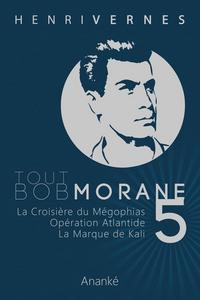 Tout Bob Morane - 5