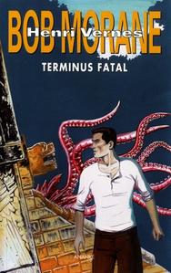 Terminus fatal et autres nouvelles