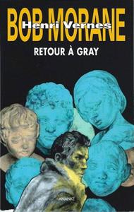 Retour  Gray prcd de Guet-apens  Gray