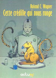 Cette Crdille qui nous ronge