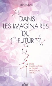 Dans les imaginaires du Futur
