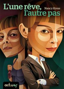 L'Une rve, l'autre pas