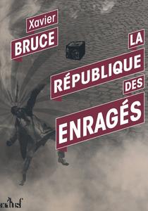 La Rpublique des enrags
