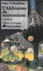 L'Alchimiste du neutronium - 2/2 : Conflit