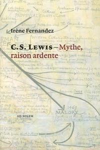 Mythe, raison ardente, imagination et ralit selon C. S. Lewis