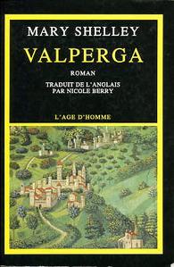Valperga ou La vie et les aventures de Castruccio Castracani Prince de Lucques