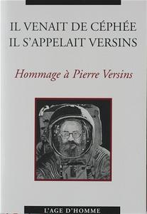 Il venait de Cphe : il s'appelait Versins