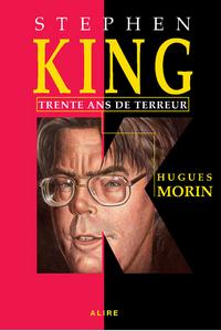 Stephen King : trente ans de terreur