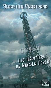 GEIST  Les Hritiers de Nikola Tesla