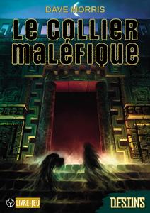 Le Collier Malfique