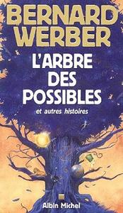 L'Arbre des possibles et autres histoires
