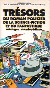 Trsors du roman policier, de la science-fiction et du fantastique. Catalogue encyclopdique
