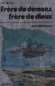 Frre de dmons, frre de dieux