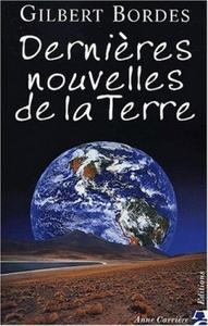Dernires Nouvelles de la Terre