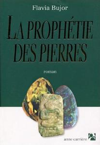 La Prophtie des pierres