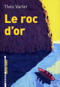 Le Roc d'or