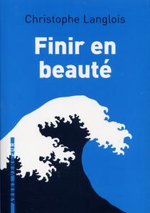 Finir en beaut