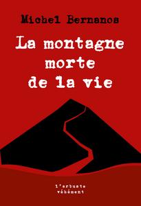 La Montagne morte de la vie