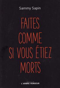 Faites comme si vous tiez morts
