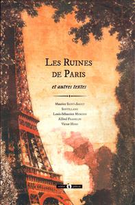 Les Ruines de Paris et autres textes