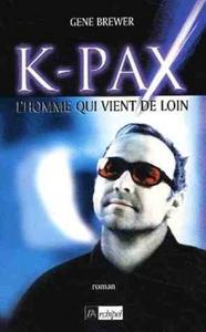 K-PAX, l'homme qui vient de loin
