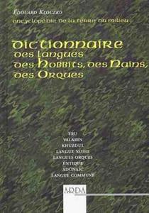 Dictionnaire des langues des Hobbits, des Nains et des Orques